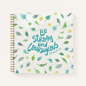 joshua 1:9 be strong and courageous – spiral notebook