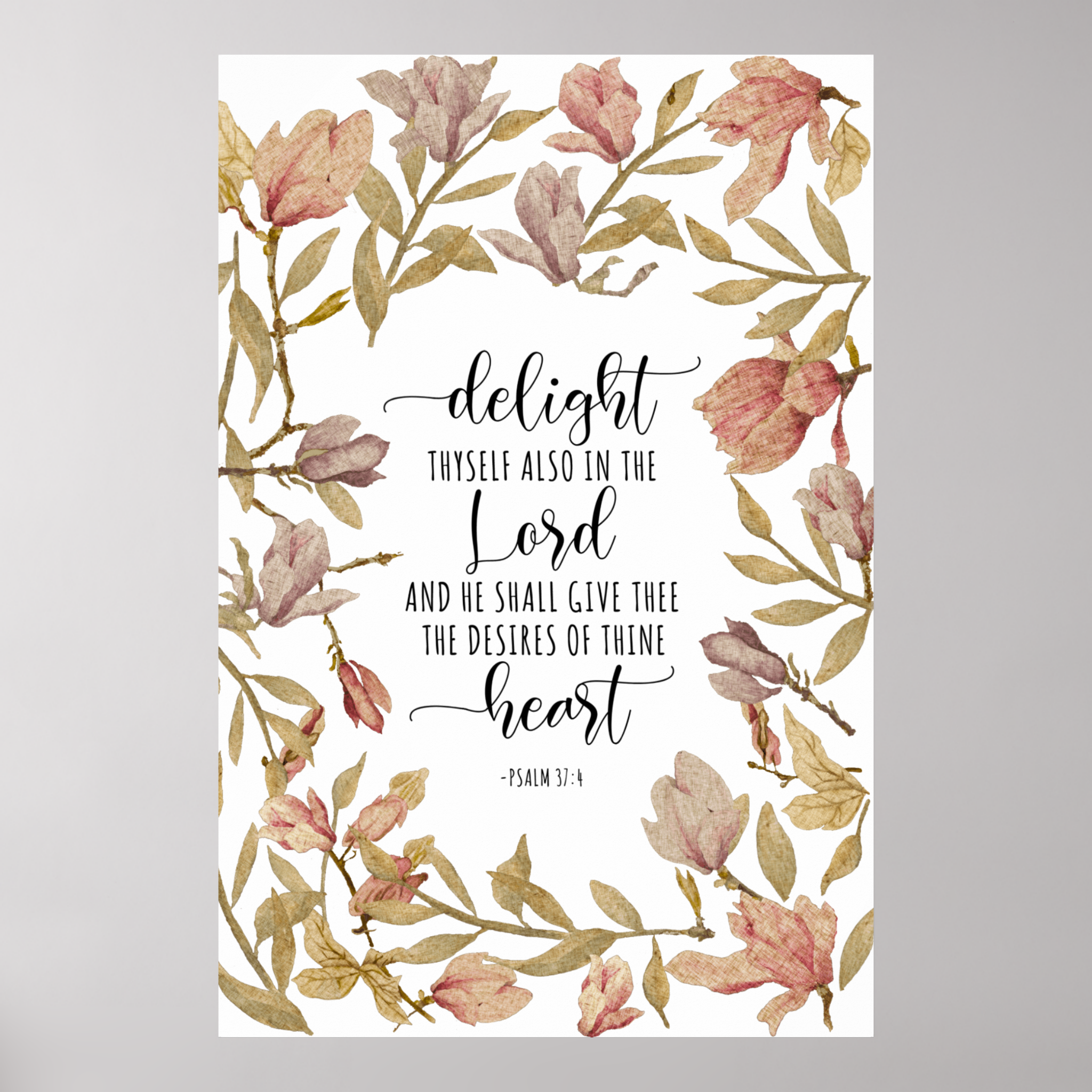 Zazzle Psalm 37_4 - Delight Thyself Also In The Lord Poster (Front) Psalm 37:4 Delight Thyself Also In The Lord - Poster - Image 2