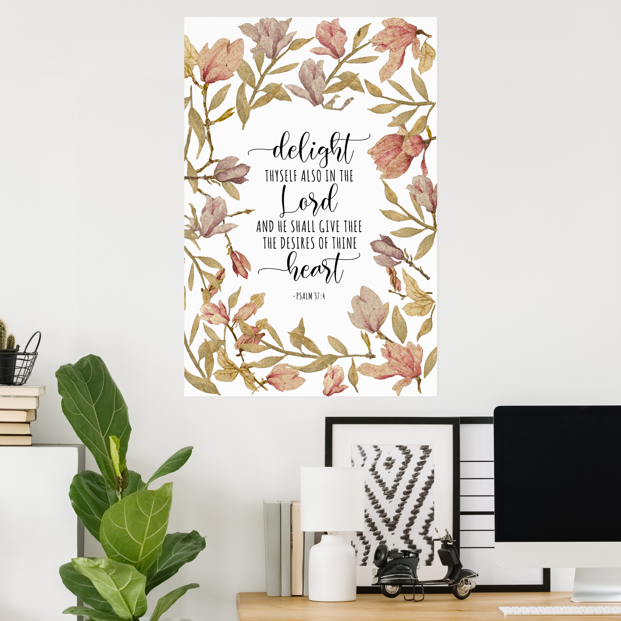 Zazzle Psalm 37_4 - Delight Thyself Also In The Lord Poster (Home Office) Psalm 37:4 Delight Thyself Also In The Lord - Poster