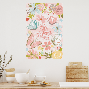 proverbs 31: 25 she is clothed with strength and dignity poster