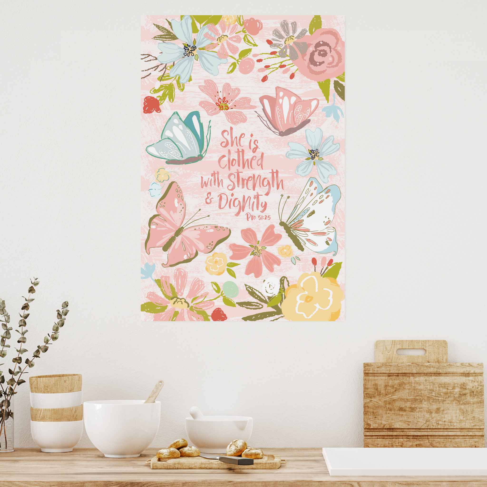 proverbs 31: 25 she is clothed with strength and dignity poster proverbs 31: 25 she is clothed with strength and dignity poster