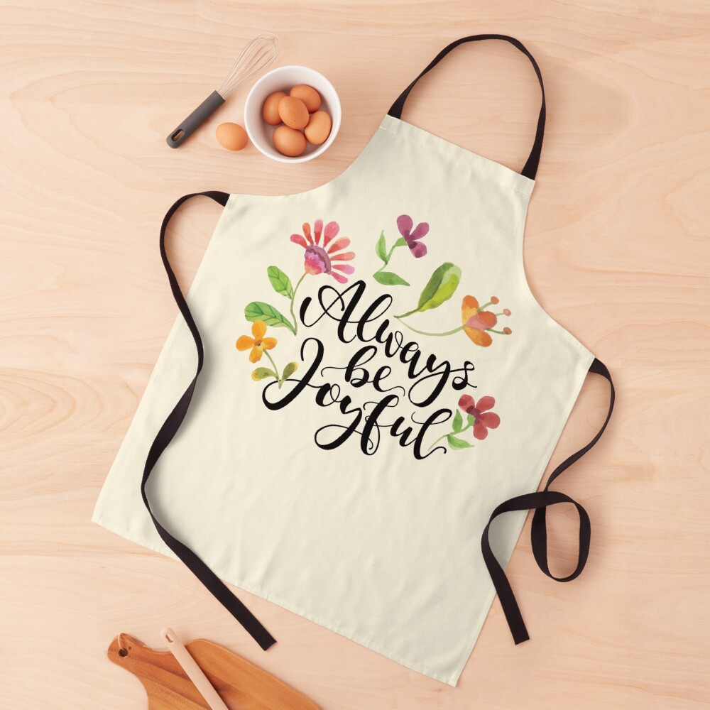 1 thessalonians 5:16 18 always be joyful apron 1 thessalonians 5:16 18 always be joyful apron
