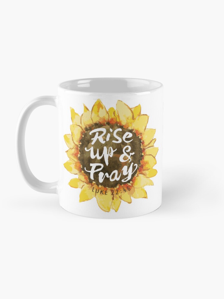 luke 22:46 rise up and pray coffee mug luke 22:46 rise up and pray coffee mug