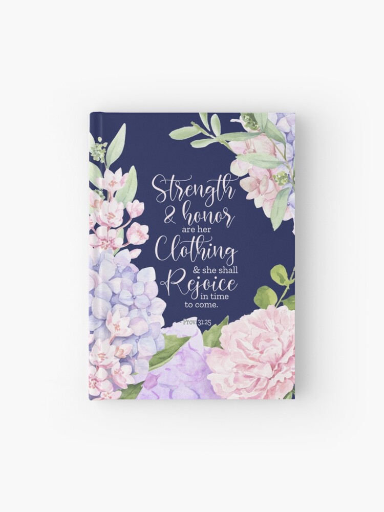 proverbs 31:25 strength and honour are her clothing kjv notebook proverbs 31:25 strength and honour are her clothing kjv notebook