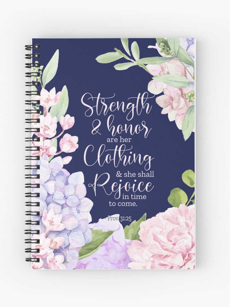proverbs 31:25 strength and honour are her clothing kjv notebook proverbs 31:25 strength and honour are her clothing kjv notebook