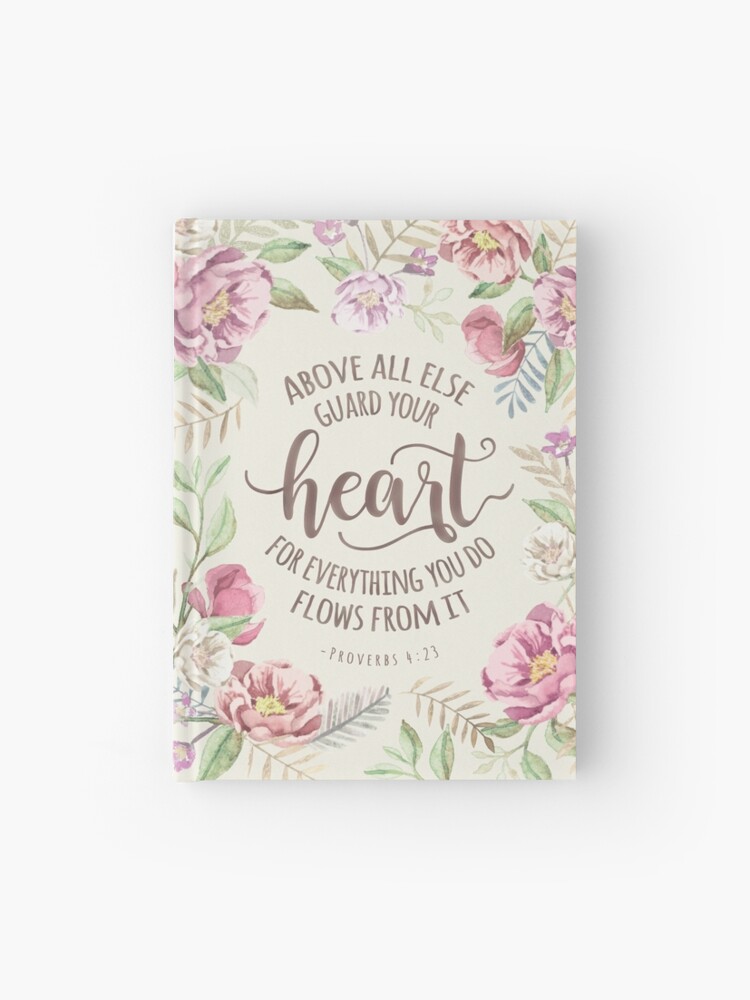rb proverbs 423 above all else guard your heart hardcover journal rb proverbs 423 above all else guard your heart hardcover journal