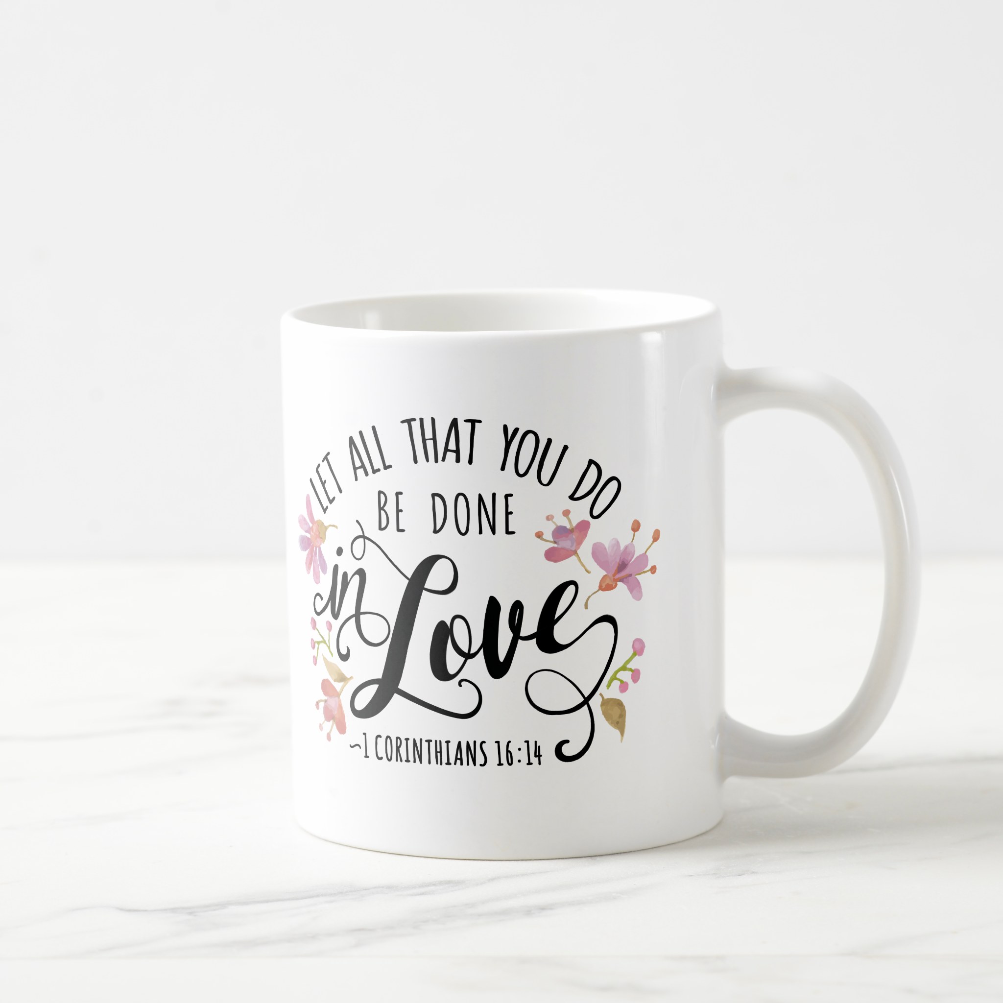 1 corinthians 16:14 do all in love coffee mug 1 corinthians 16:14 do all in love coffee mug