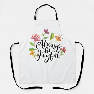 1 thessalonians 5:16 18 always be joyful apron