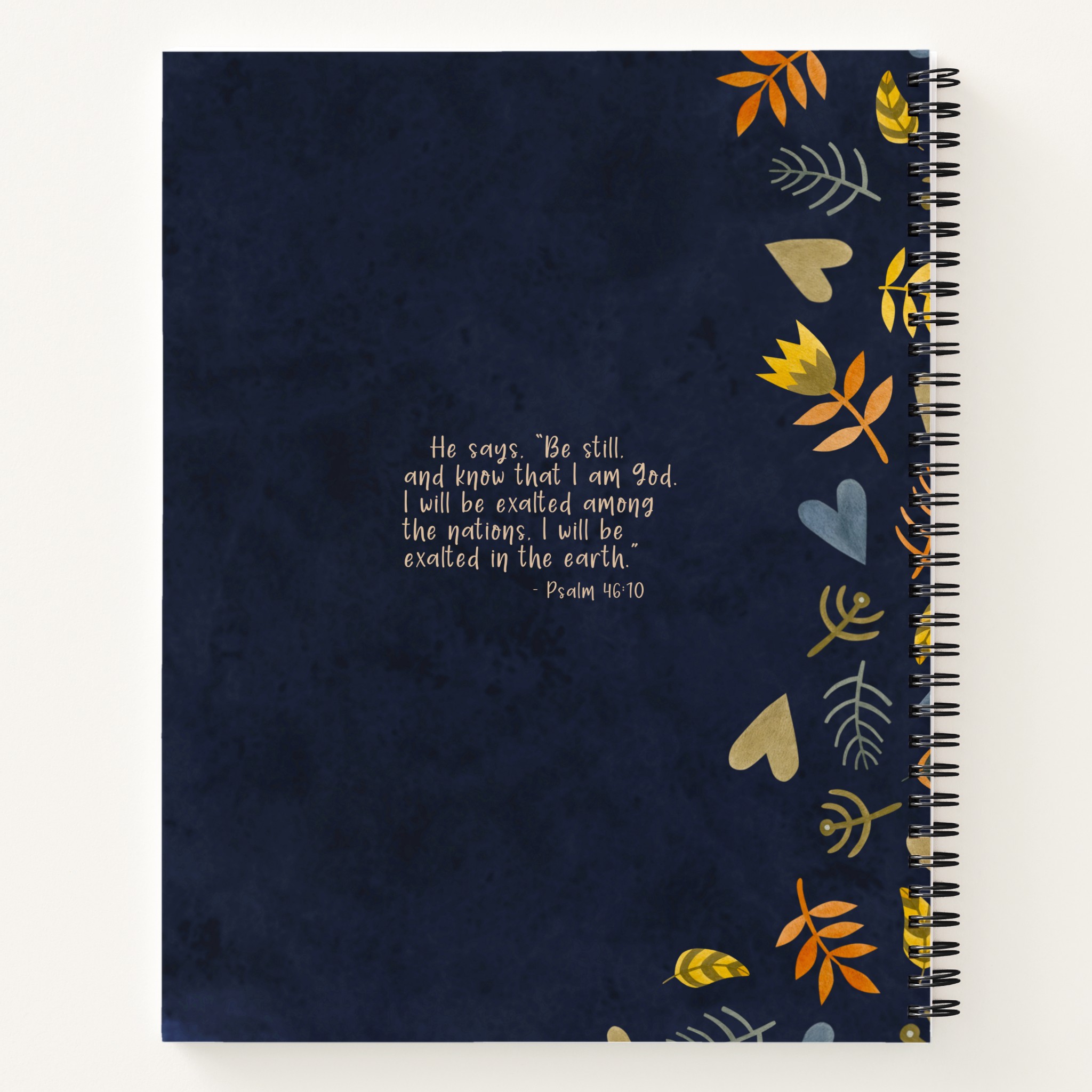 psalm 46:10 be still and know that i am god notebook psalm 46:10 be still and know that i am god notebook