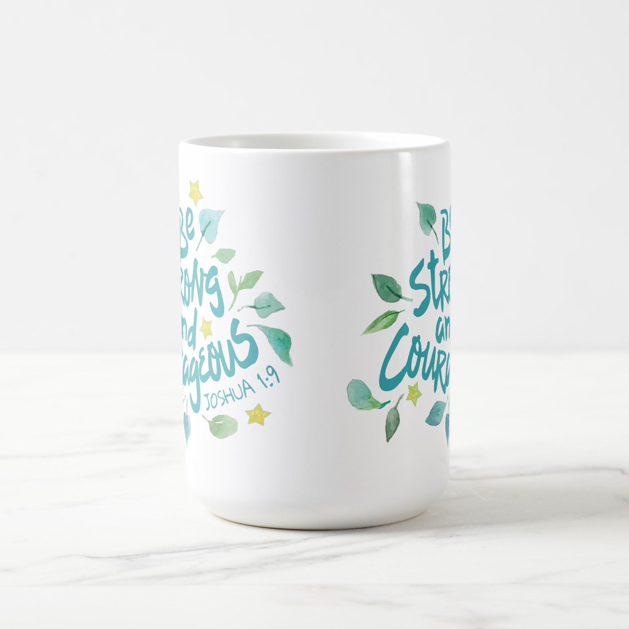 joshua 1:9 be strong and courageous coffee mug joshua 1:9 be strong and courageous coffee mug