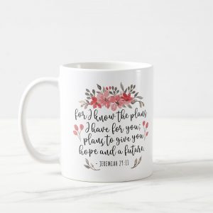 jeremiah 29 11 for i know the plans coffee mug