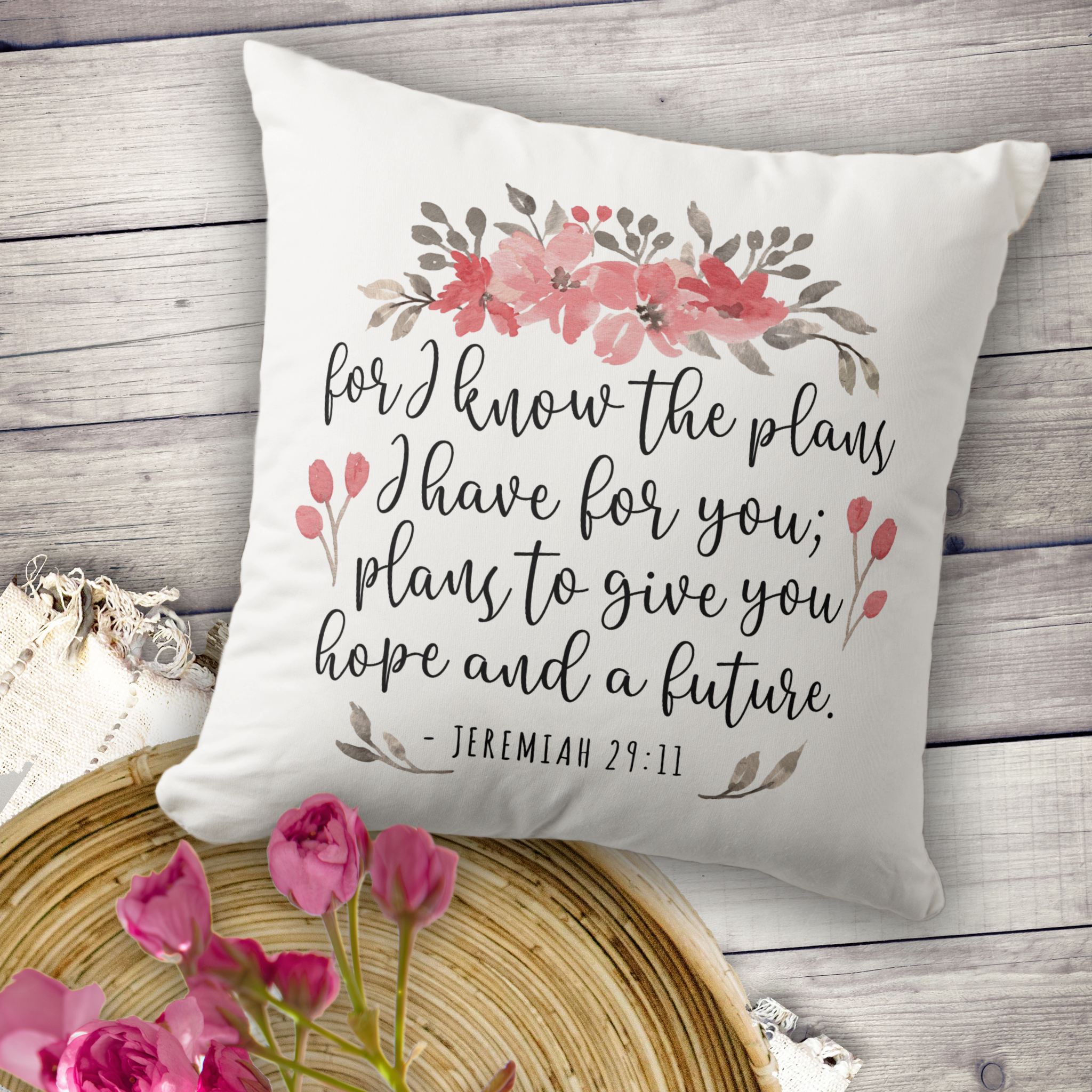 jeremiah 29:11 for i know the plans floral throw pillow jeremiah 29:11 for i know the plans floral throw pillow