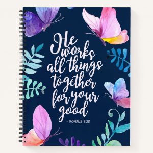 Home romans 8:28 he works all things together for your good notebook