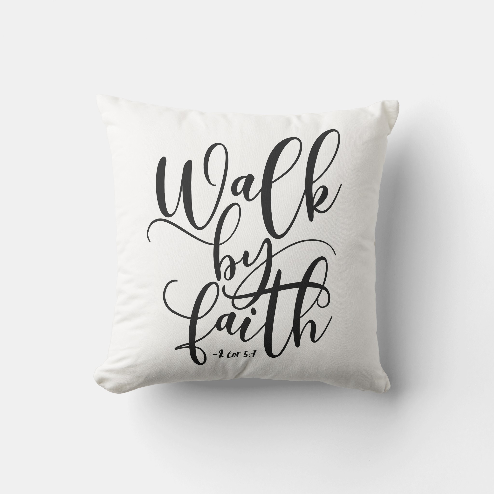 2 corinthians 5:7 walk by faith – scripture throw pillow 2 corinthians 5:7 walk by faith – scripture throw pillow
