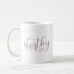worthy boho calligraphy coffee mug