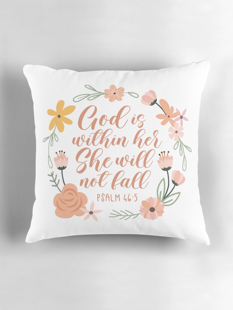 psalm 46:5 god is within her she will not fall throw pillow psalm 46:5 god is within her she will not fall throw pillow