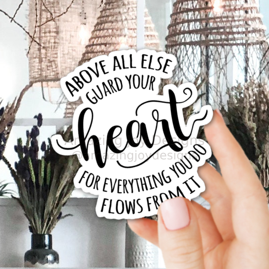 Gallery Above All Else Guard Your Heart