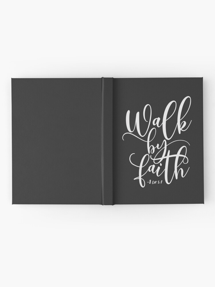 2 corinthians 5:7 walk by faith – scripture notebook 2 corinthians 5:7 walk by faith – scripture notebook