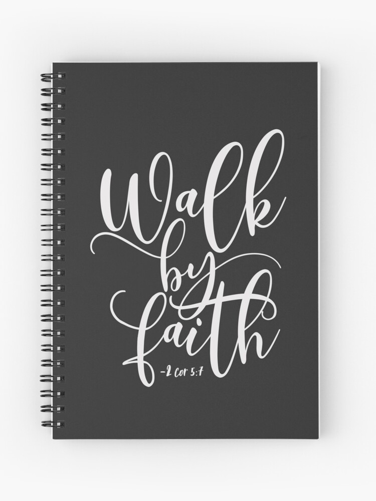 2 corinthians 5:7 walk by faith – scripture notebook 2 corinthians 5:7 walk by faith – scripture notebook