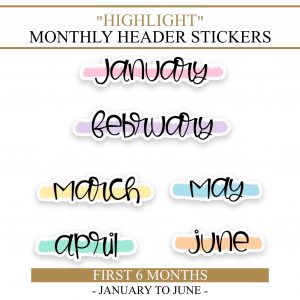 month name stickers highlight first half (6 months)